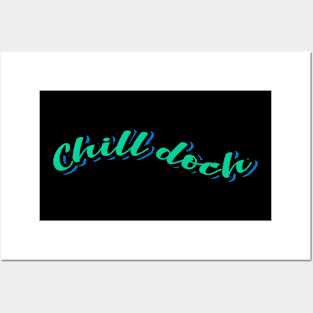 Chill Doch Posters and Art